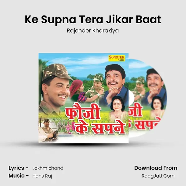 Ke Supna Tera Jikar Baat MP3 Song by Rajender Kharakiya Cover