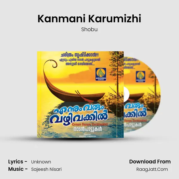 Kanmani Karumizhi MP3 Song by Shobu Cover