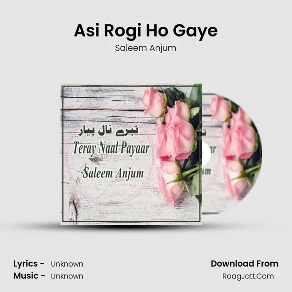 Asi Rogi Ho Gaye MP3 Song by Saleem Anjum Cover