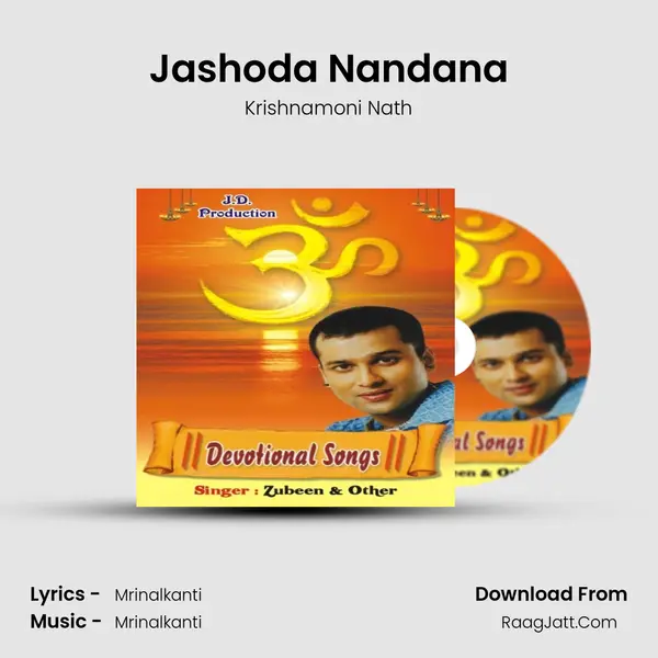 Jashoda Nandana MP3 Song by Krishnamoni Nath Cover