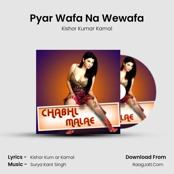 Pyar Wafa Na Wewafa MP3 Song by Kishor Kumar Kamal Cover