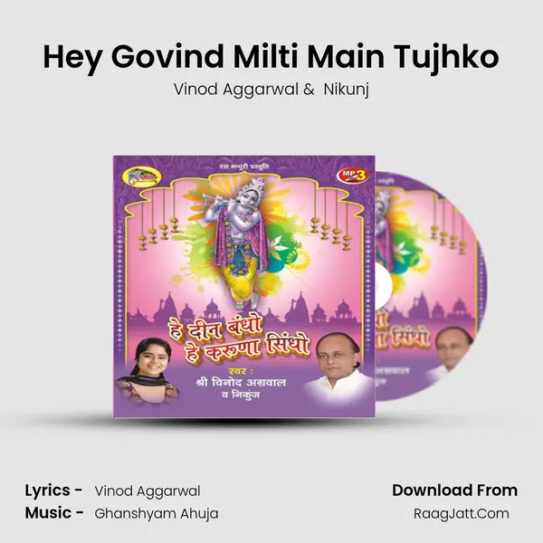 Hey Govind Milti Main Tujhko MP3 Song by Vinod Aggarwal Cover