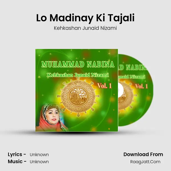 Lo Madinay Ki Tajali MP3 Song by Kehkashan Junaid Nizami Cover