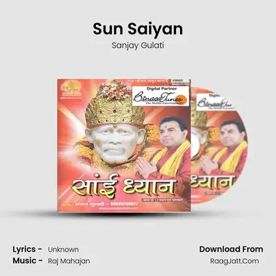 Sun Saiyan MP3 Song by Sanjay Gulati Cover