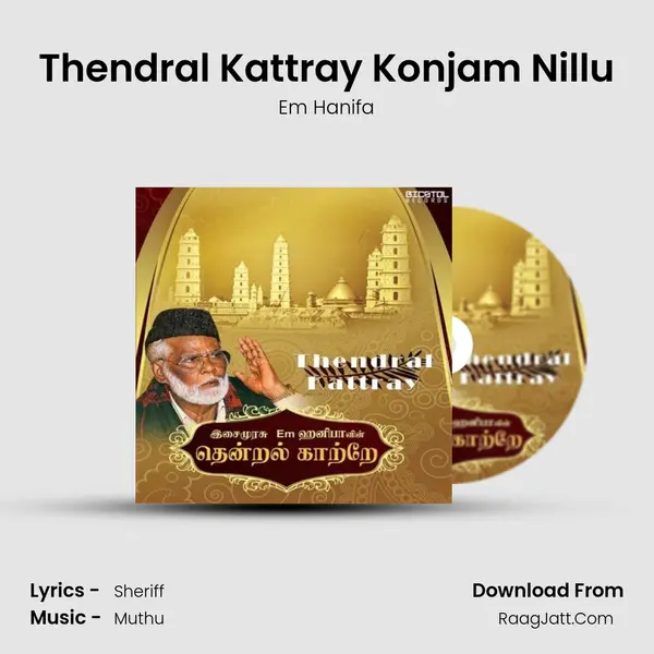 Thendral Kattray Konjam Nillu MP3 Song by Em Hanifa Cover