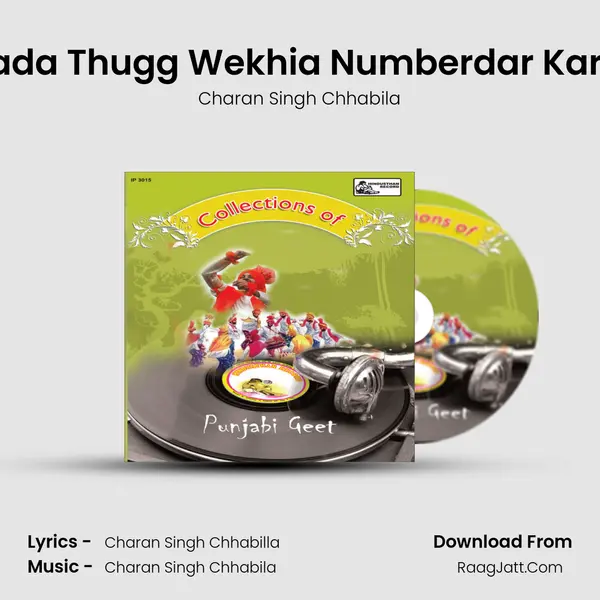 Ni Bada Thugg Wekhia Numberdar Kartara mp3 song