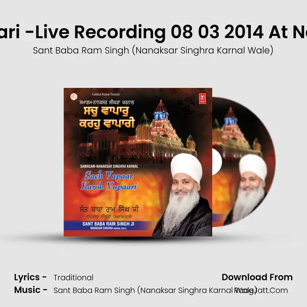 Satgur Aayo Saran Tuhari -Live Recording 08 03 2014 At Nanaksar Singhra Karnal MP3 Song by Sant Baba Ram Singh (Nanaksar Singhra Karnal Wale) Cover