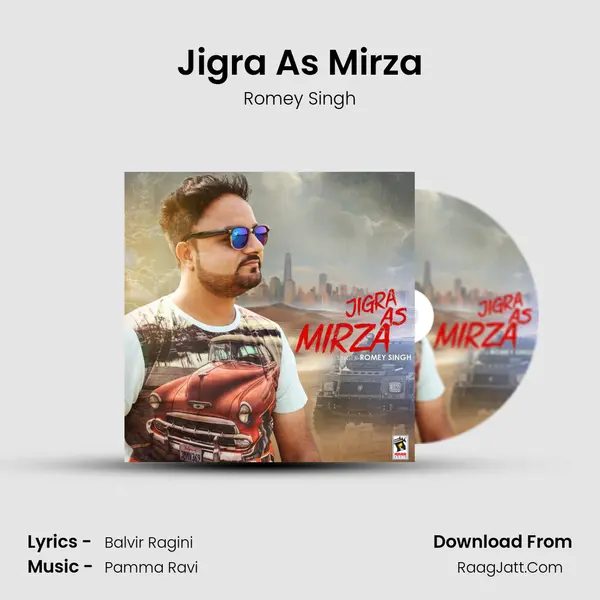 Jigra As Mirza - Romey Singh