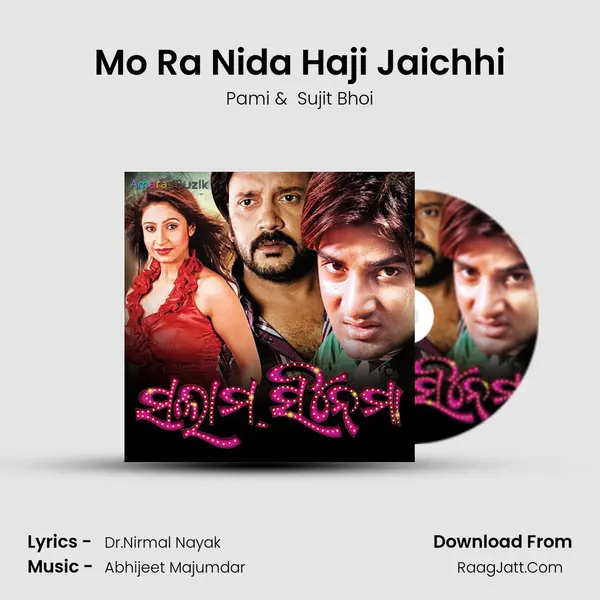 Mo Ra Nida Haji Jaichhi mp3 song