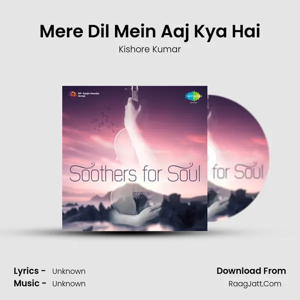Mere Dil Mein Aaj Kya Hai Cover
