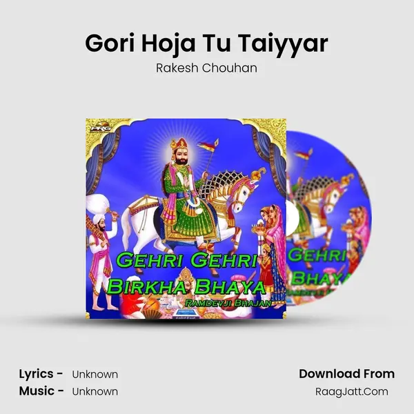 Gori Hoja Tu Taiyyar MP3 Song by Rakesh Chouhan Cover