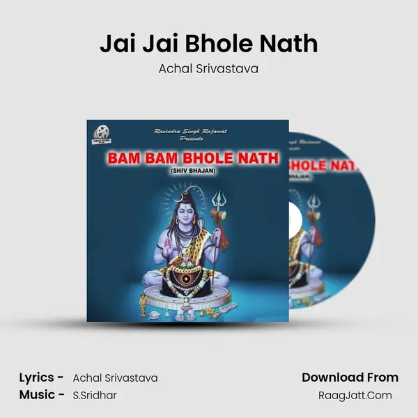Jai Jai Bhole Nath MP3 Song by Achal Srivastava Cover