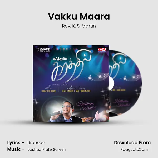Vakku Maara MP3 Song by Rev. K. S. Martin Cover