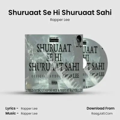 Shuruaat Se Hi Shuruaat Sahi MP3 Song by Rapper Lee Cover
