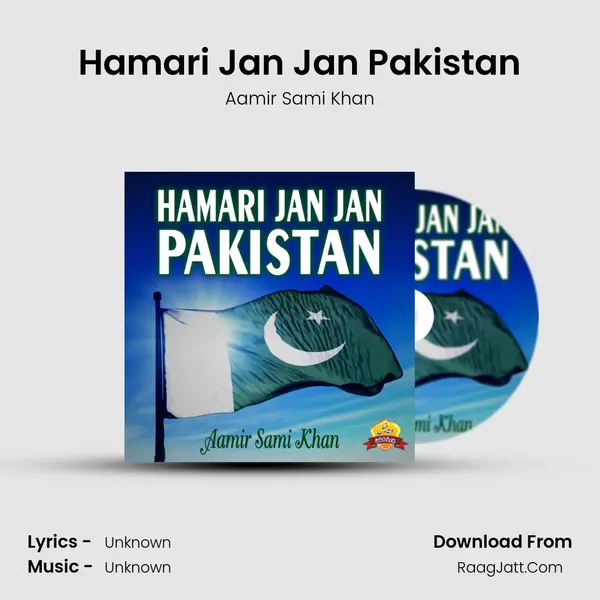 Hamari Jan Jan Pakistan MP3 Song by Aamir Sami Khan Cover