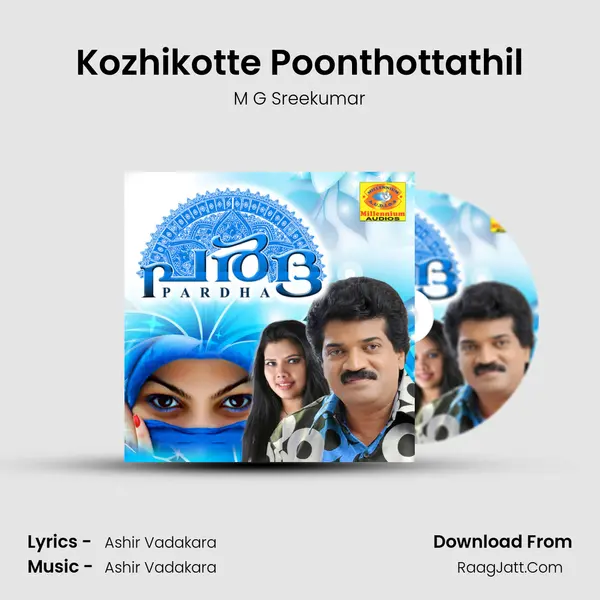 Kozhikotte Poonthottathil MP3 Song by M G Sreekumar Cover