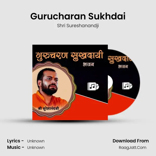 Gurucharan Sukhdai mp3 song