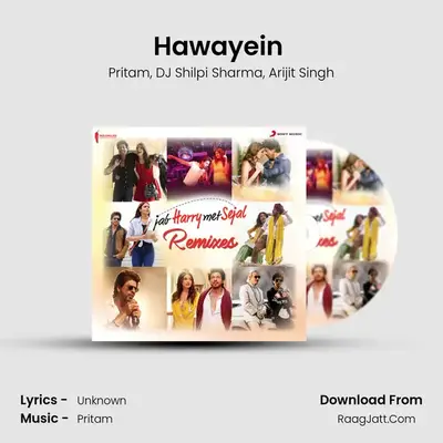 Hawayein (Official Remix by DJ Shilpi Sharma) MP3 Song by Pritam Cover