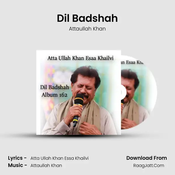 Dil Badshah MP3 Song by Attaullah Khan Cover