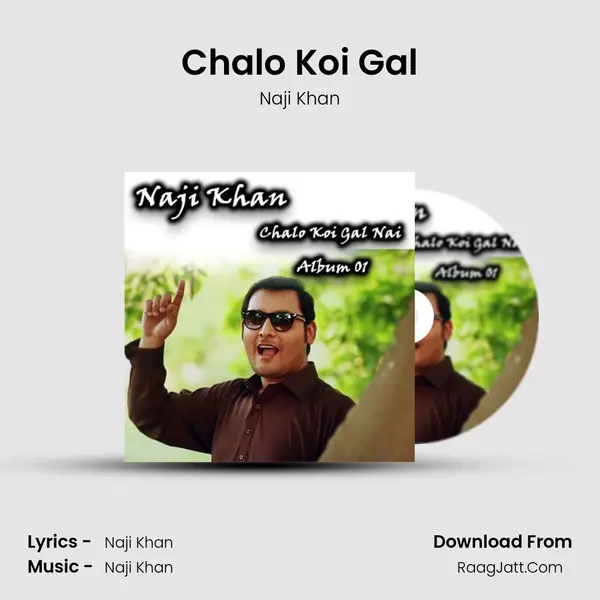 Chalo Koi Gal MP3 Song by Naji Khan Cover