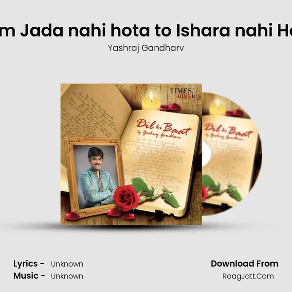 Gam Jada nahi hota to Ishara nahi Hota mp3 song