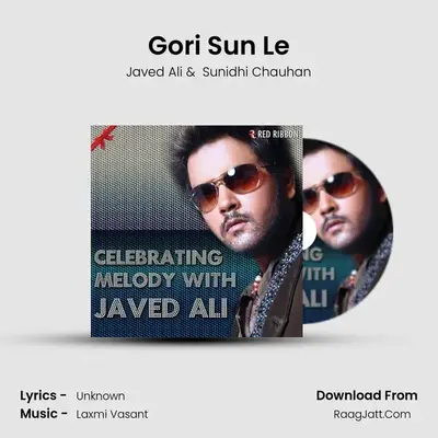 Gori Sun Le MP3 Song by Javed Ali Cover