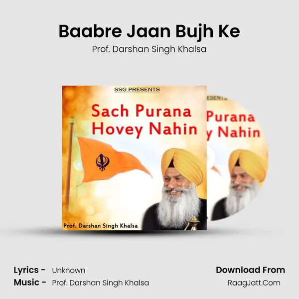Baabre Jaan Bujh Ke MP3 Song by Prof. Darshan Singh Khalsa Cover