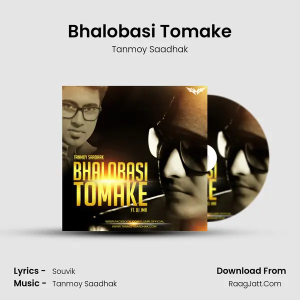 Bhalobasi Tomake MP3 Song by Tanmoy Saadhak Cover