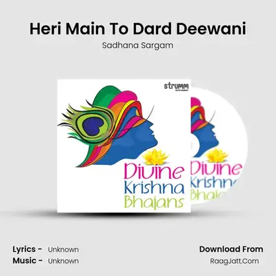 Heri Main To Dard Deewani MP3 Song by Sadhana Sargam Cover