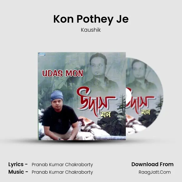 Kon Pothey Je MP3 Song by Kaushik Cover