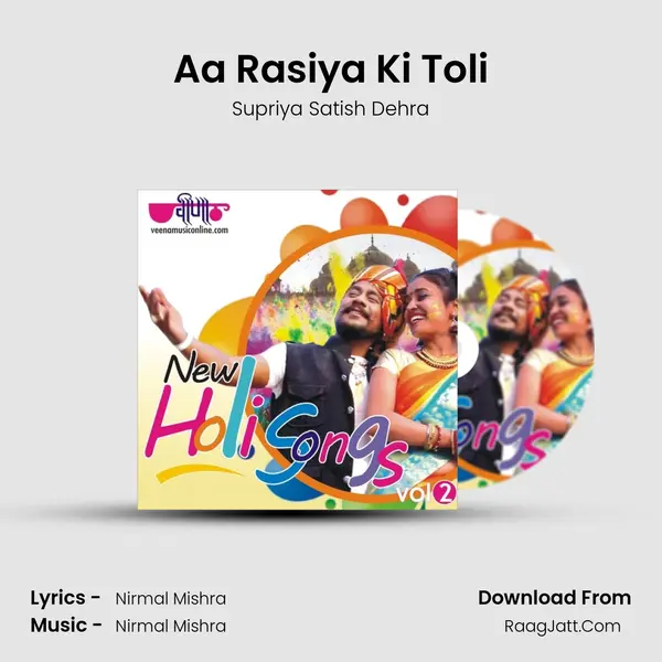 Aa Rasiya Ki Toli mp3 song