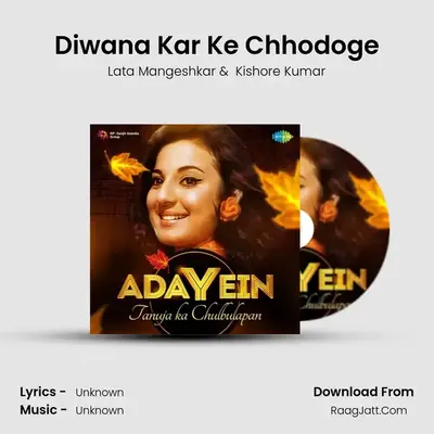 Diwana Kar Ke Chhodoge MP3 Song by Lata Mangeshkar Cover
