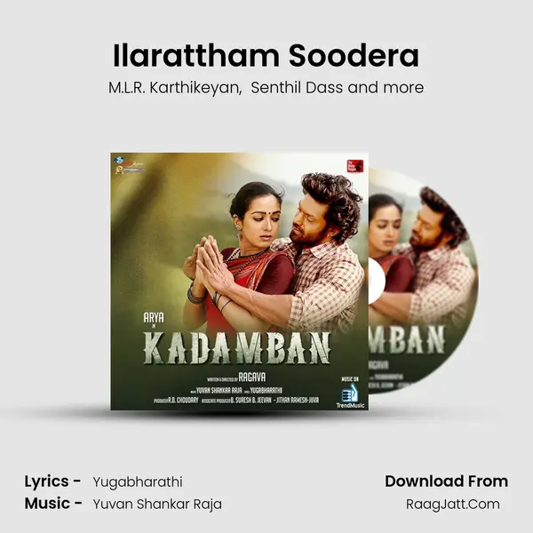 Ilarattham Soodera MP3 Song by M.L.R. Karthikeyan Cover