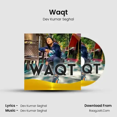 Waqt - Dev Kumar Seghal