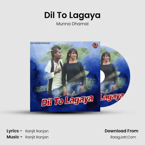 Dil To Lagaya MP3 Song by Munna Dhamal Cover