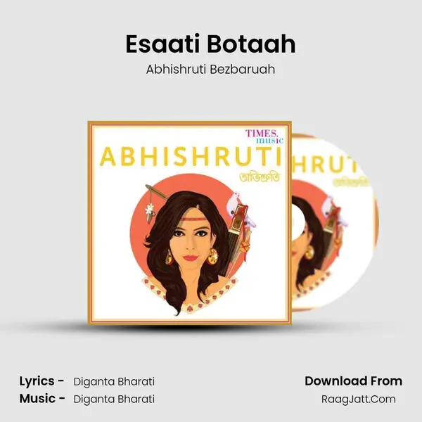 Esaati Botaah MP3 Song by Abhishruti Bezbaruah Cover