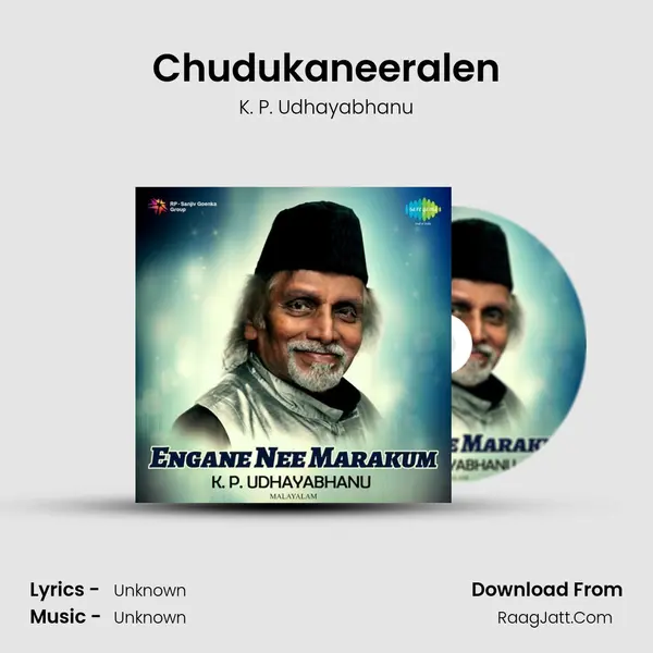 Chudukaneeralen MP3 Song by K. P. Udhayabhanu Cover