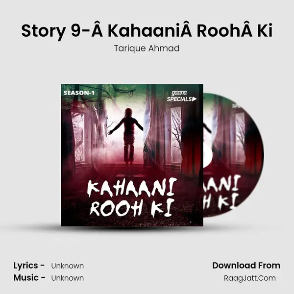Story 9-Â KahaaniÂ RoohÂ Ki MP3 Song by Tarique Ahmad Cover
