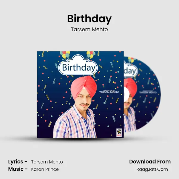 Birthday - Tarsem Mehto