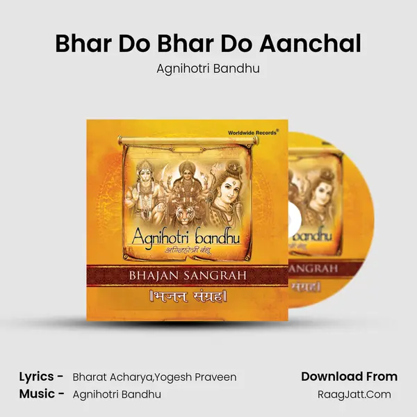 Bhar Do Bhar Do Aanchal MP3 Song by Agnihotri Bandhu Cover