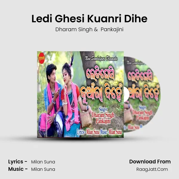 Ledi Ghesi Kuanri Dihe - Dharam Singh