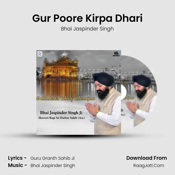 Gur Poore Kirpa Dhari MP3 Song by Bhai Jaspinder Singh Cover