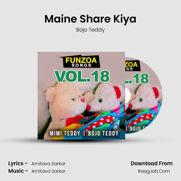 Maine Share Kiya MP3 Song by Bojo Teddy Cover