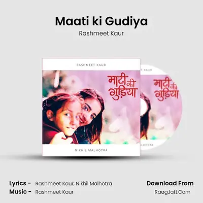 Maati ki Gudiya MP3 Song by Rashmeet Kaur Cover