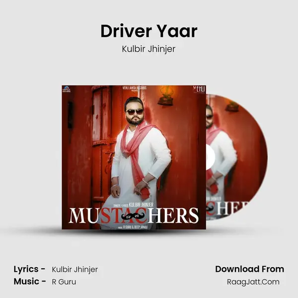 Driver Yaar MP3 Song by Kulbir Jhinjer Cover