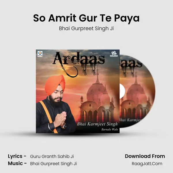 So Amrit Gur Te Paya MP3 Song by Bhai Gurpreet Singh Ji Cover