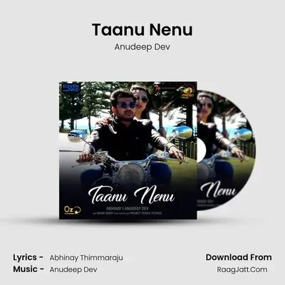 Taanu Nenu - Anudeep Dev