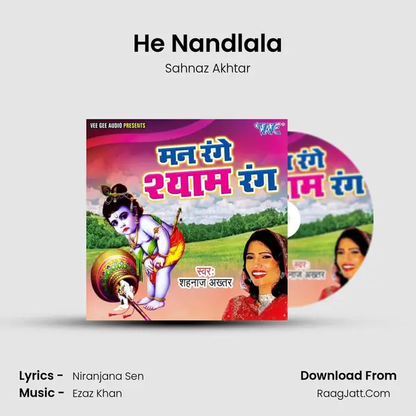 He Nandlala MP3 Song by Sahnaz Akhtar Cover