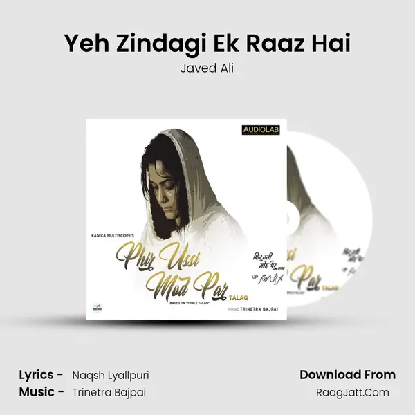 Yeh Zindagi Ek Raaz Hai MP3 Song by Javed Ali Cover