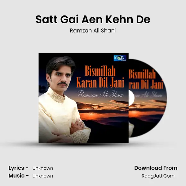 Satt Gai Aen Kehn De mp3 song